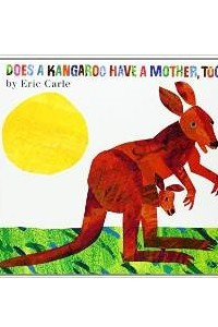 Книга Does a Kangaroo Have a Mother, Too?