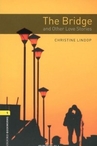 The Bridge and Other Love Stories: Stage 1