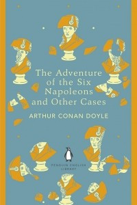 Книга The Adventure of the Six Napoleons and Other Cases
