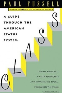Книга Class: A Guide Through the American Status System