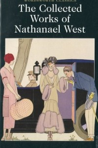 Книга The Collected Works of Nathanael West