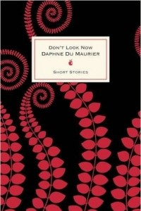 Книга Don't Look Now And Other Stories