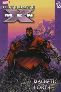 Книга Ultimate X-Men Vol. 13: Magnetic North