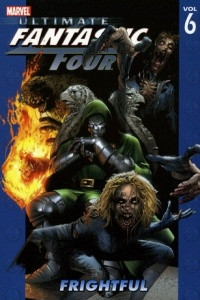 Книга Ultimate Fantastic Four, Vol. 6: Frightful