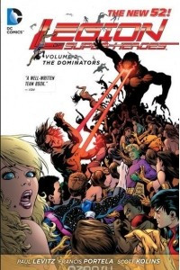 Книга Legion of Super-Heroes Vol. 2: The Dominators (The New 52)