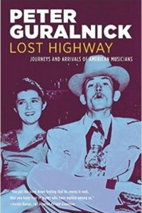 Книга Lost Highway: Journeys and Arrivals of American Musicians