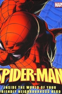 Книга Spider-Man: Inside the World of Your Friendly Neighbourhood Hero