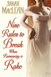 Книга Nine Rules to Break When Romancing a Rake