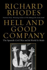 Книга Hell and Good Company: The Spanish Civil War and the World it Made