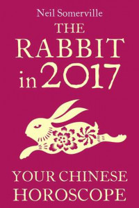 Книга The Rabbit in 2017: Your Chinese Horoscope