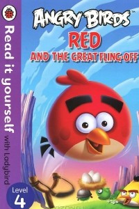 Книга Angry Birds: Red and the Great Fling-Off: Level 4