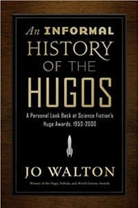 Книга An Informal History of the Hugos: A Personal Look Back at the Hugo Awards, 1953-2000