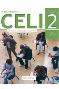Книга Preparazione al Celi 2 con Prova di Comprensione dell’Ascolto + CD