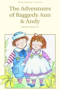 Книга The Adventures of Raggedy Ann and Andy