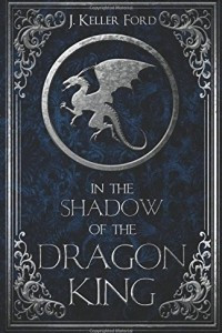 Книга In the Shadow of the Dragon King