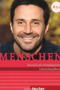 Книга Menschen: Deutsch als Fremdsprache A2.1: Lehrerhandbuch