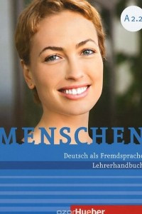 Книга Menschen: A 2.2: Lehrerhandbuch