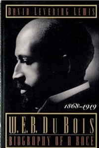 Книга W.E.B. Du Bois: Biography of a Race, 1868-1919