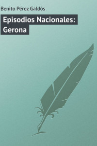 Книга Episodios Nacionales: Gerona