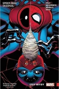Spider-Man/Deadpool, Vol. 3: Itsy-Bitsy