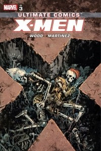 Книга Ultimate Comics X-Men By Brian Wood, Vol. 3
