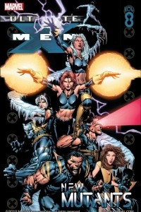 Книга Ultimate X-Men, Vol. 8: New Mutants