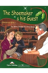 Книга The Shoemaker & his Guest: Stage 3: Pupil's Book