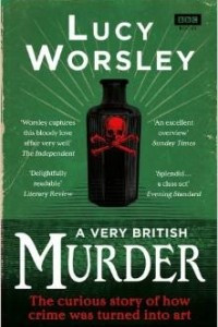 A Very British Murder: The Story of a National Obsession