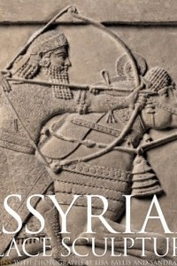 Книга Assyrian Palace Sculptures