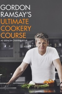 Книга Gordon Ramsay's Ultimate Cookery Course