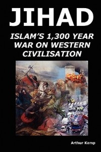 Книга Jihad: Islam's 1,300 Year War Against Western Civilisation