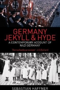 Книга Germany: Jekyll and Hyde: An Eyewitness Analysis of Nazi Germany