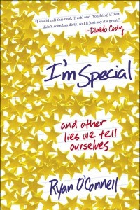 Книга I'm Special: And Other Lies We Tell Ourselves
