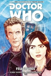 Книга Doctor Who: The Twelfth Doctor: Volume 2: Fractures