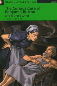 The Curious Case of Benjamin Button and Other Stories: Level 3