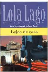 Книга Lejos De Casa (Lola Lago Detective)