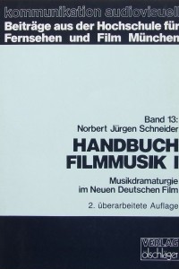 Книга Handbuch Filmmusik I. Musikdramaturgie im neuen deutschen Film