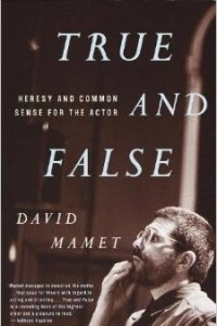 Книга True and False: Heresy and Common Sense for the Actor
