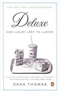 Книга Deluxe: How Luxury Lost Its Luster