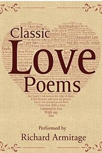 Книга Classic Love Poems (audiobook, narrated by Richard Armitage)