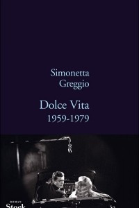 Книга Dolce Vita : 1959-1979