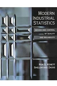 Книга Modern Industrial Statistics: The Design and Control of Quality and Reliability