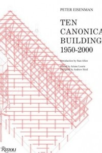 Книга Ten Canonical Buildings: 1950-2000