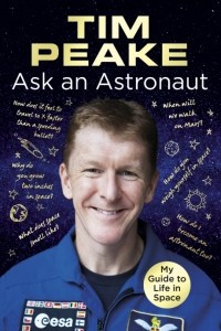 Книга Ask an Astronaut: My Guide to Life in Space