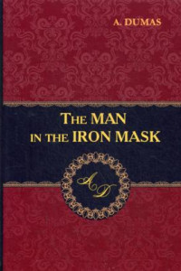 Книга The Man in the Iron Mask = Человек в железной маске: роман на англ.яз