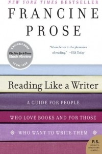 Книга Reading Like a Writer: A Guide for People Who Love Books and for Those Who Want to Write Them