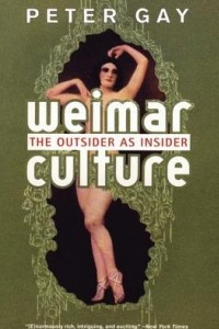Книга Weimar Culture: The Outsider as Insider