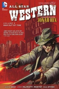 Книга All-Star Western, Volume 5: Man Out of Time