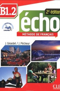 Книга Echo B1.2: Methode de Francais