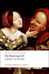 Книга The Roaring Girl and Other City Comedies